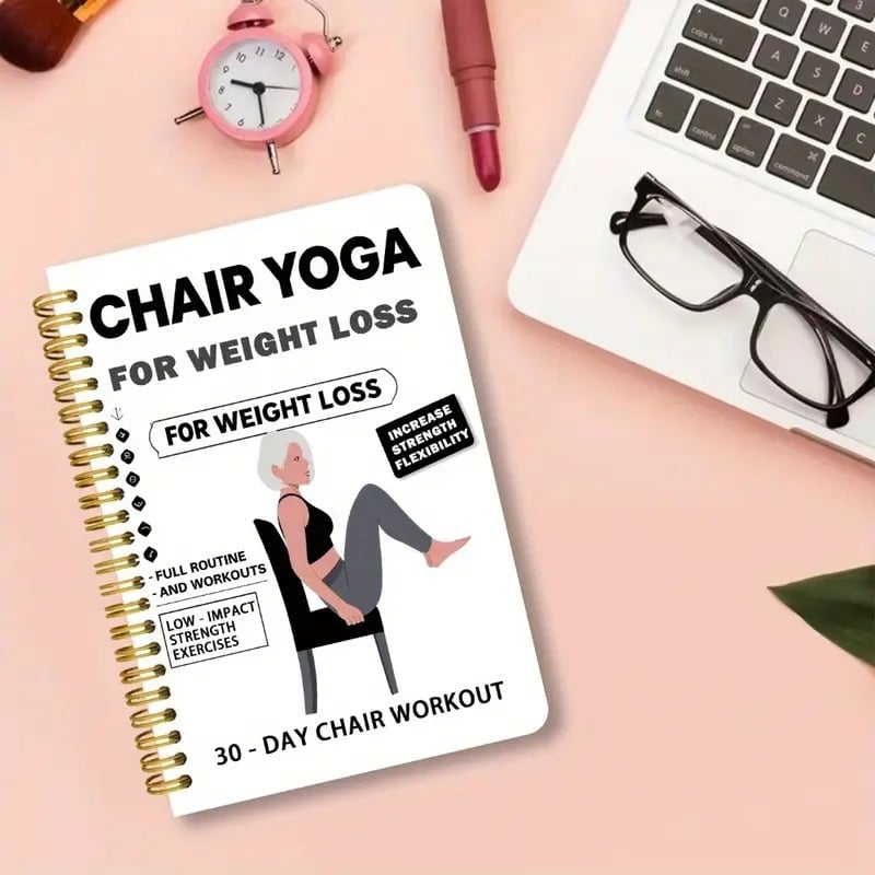 🔥🔥30-Day Chair Yoga Weight Loss Spiral Notebook & Exercise Guide