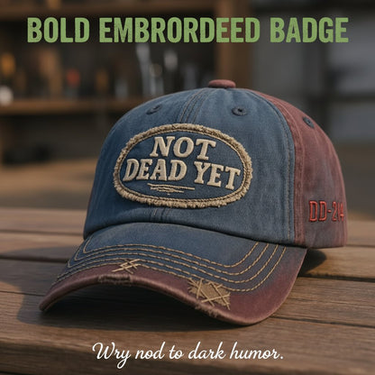 "Not Dead Yet" DD-214 Veterans Casual Hat